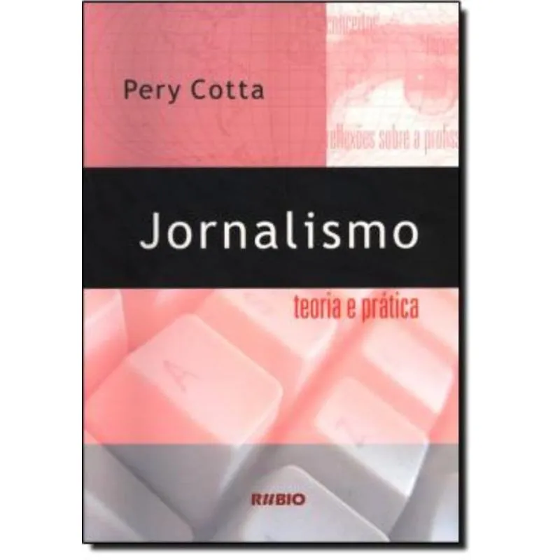 Jornalismo - Teoria E Pratica
