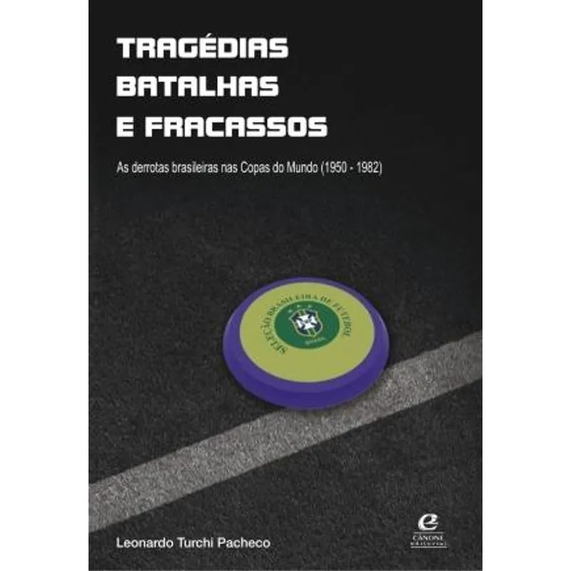 Tragedias, Batalhas e Fracassos