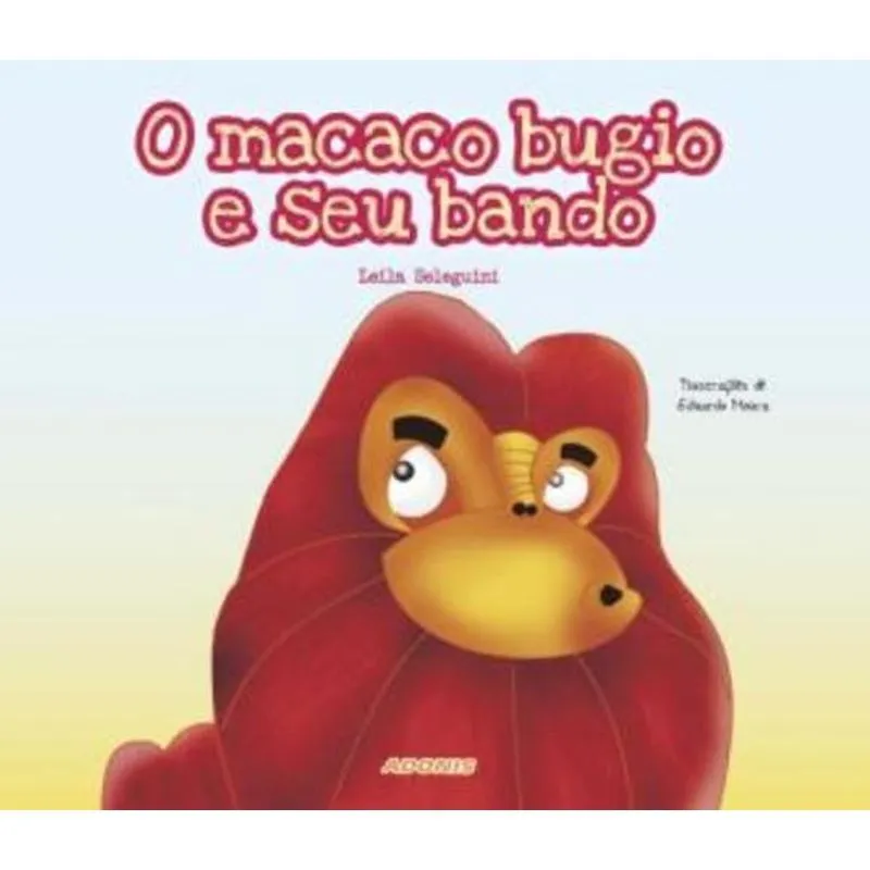 O Macaco Bugio e Seu Bando