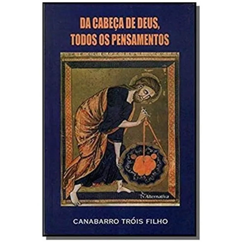 Da Cabeca De Deus Todos Os Pensamentos