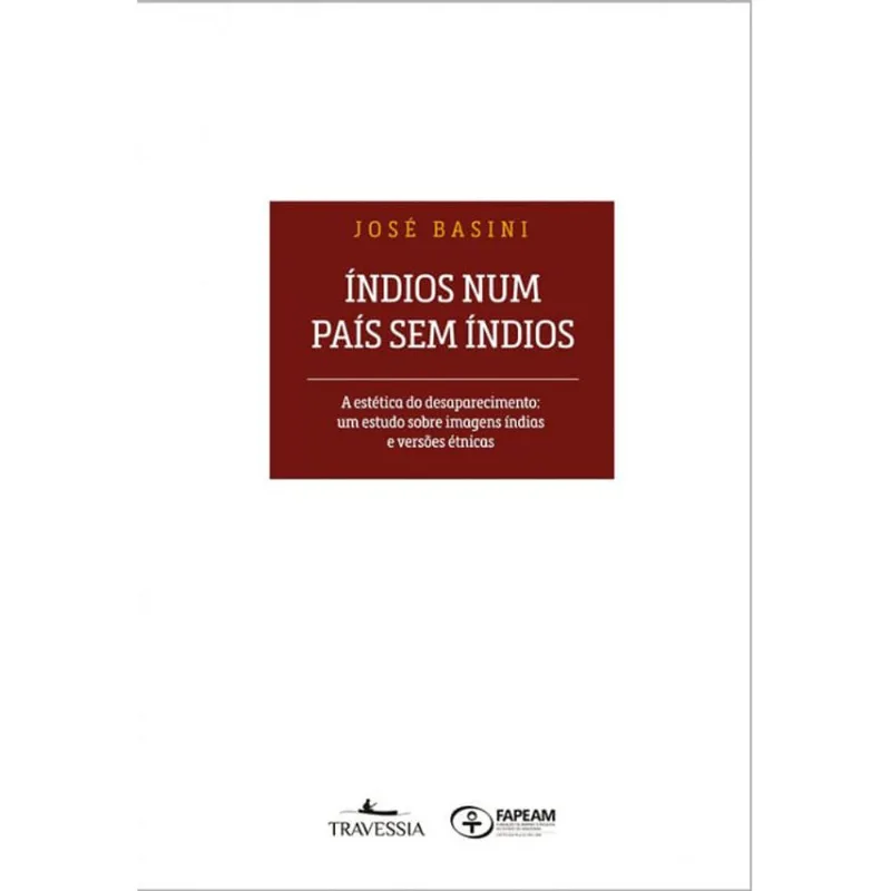Índios Num País Sem Índios