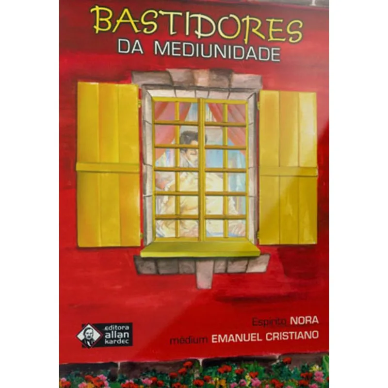 BASTIDORES DA MEDIUNIDADE