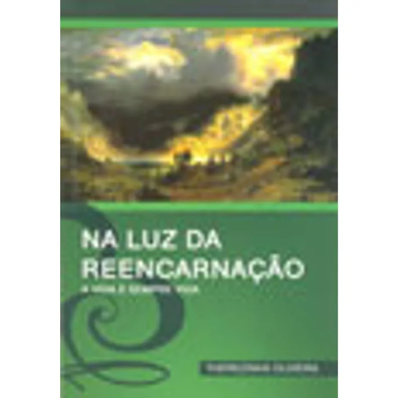 NA LUZ DA REENCARNAÇÃO