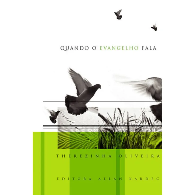 QUANDO O EVANGELHO FALA
