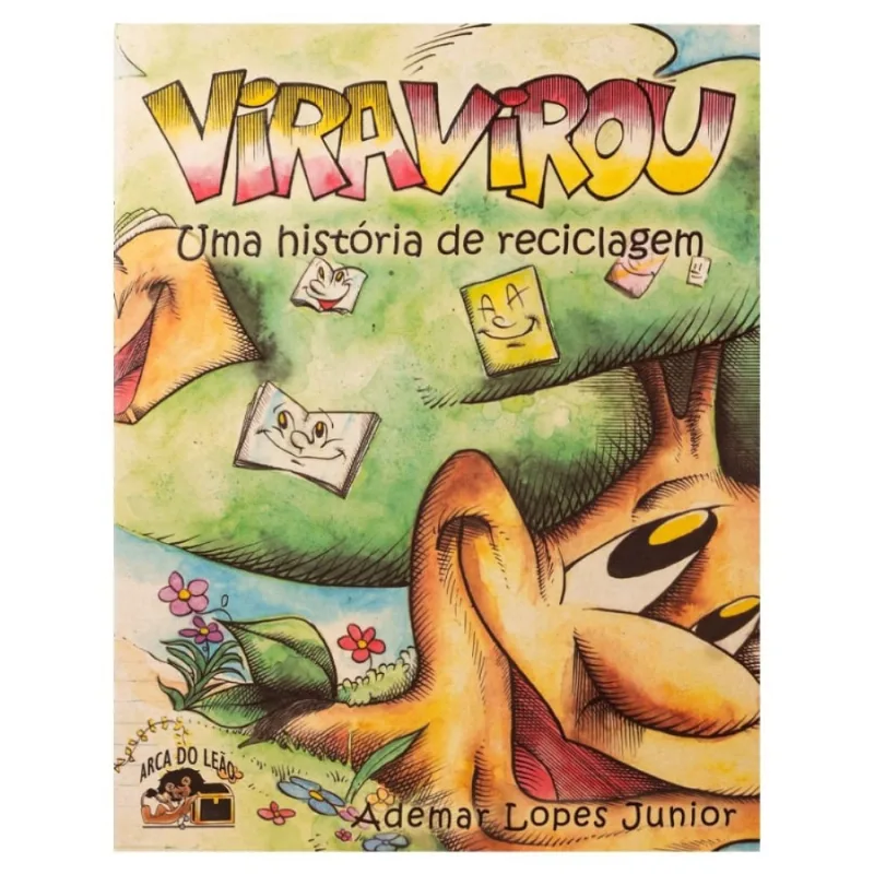 Viravirou, uma história de reciclagem
