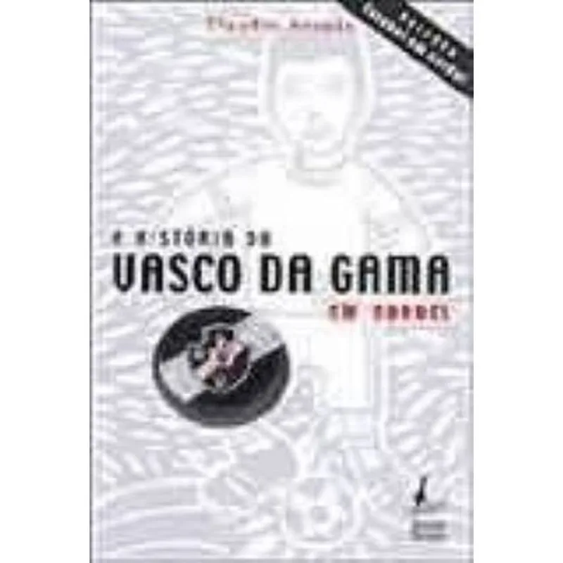 HISTORIA DO VASCO DA GAMA EM CORDEL, A