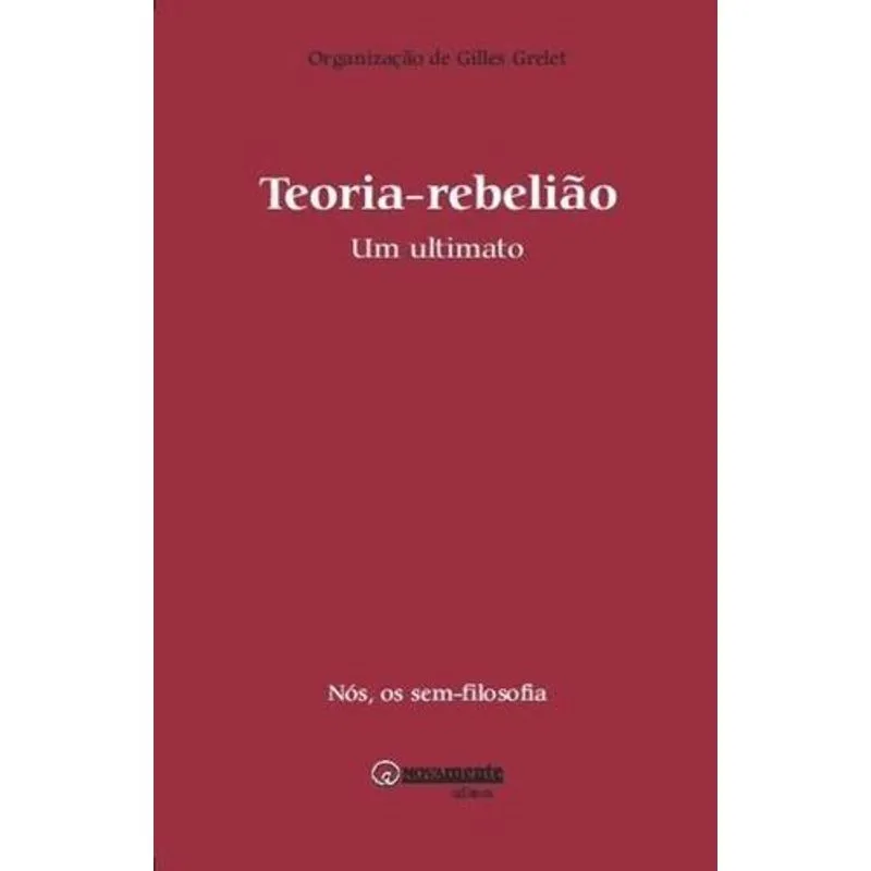 Teoria-Rebeliao - um Ultimato