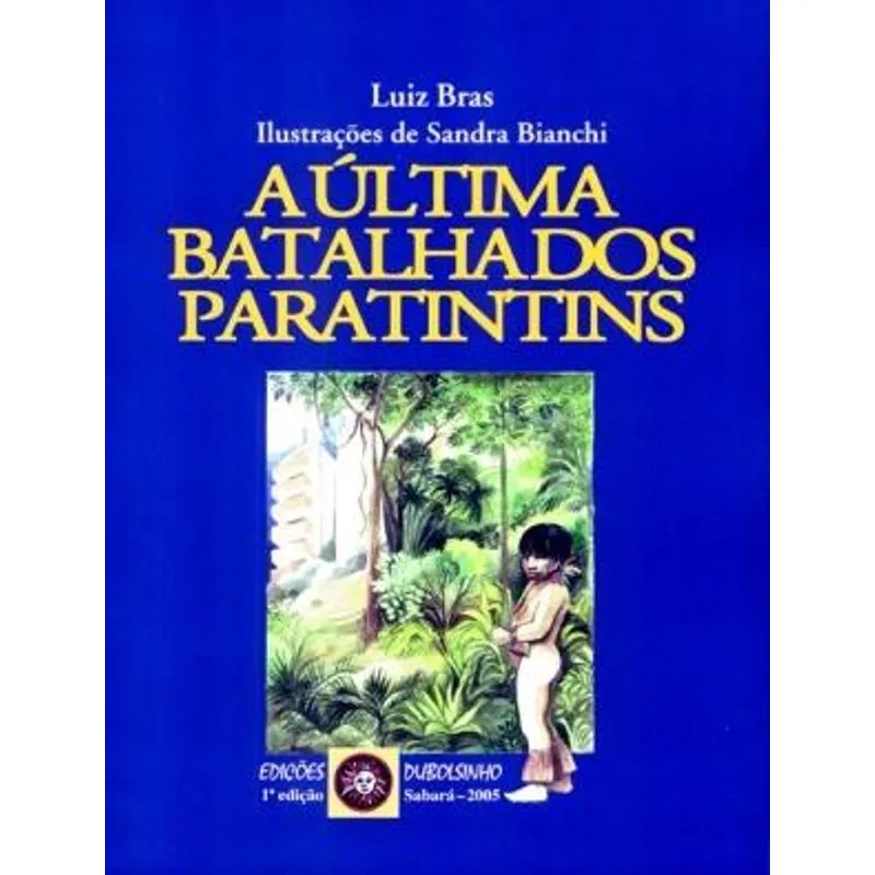 A Ultima Batalha dos Paratintins