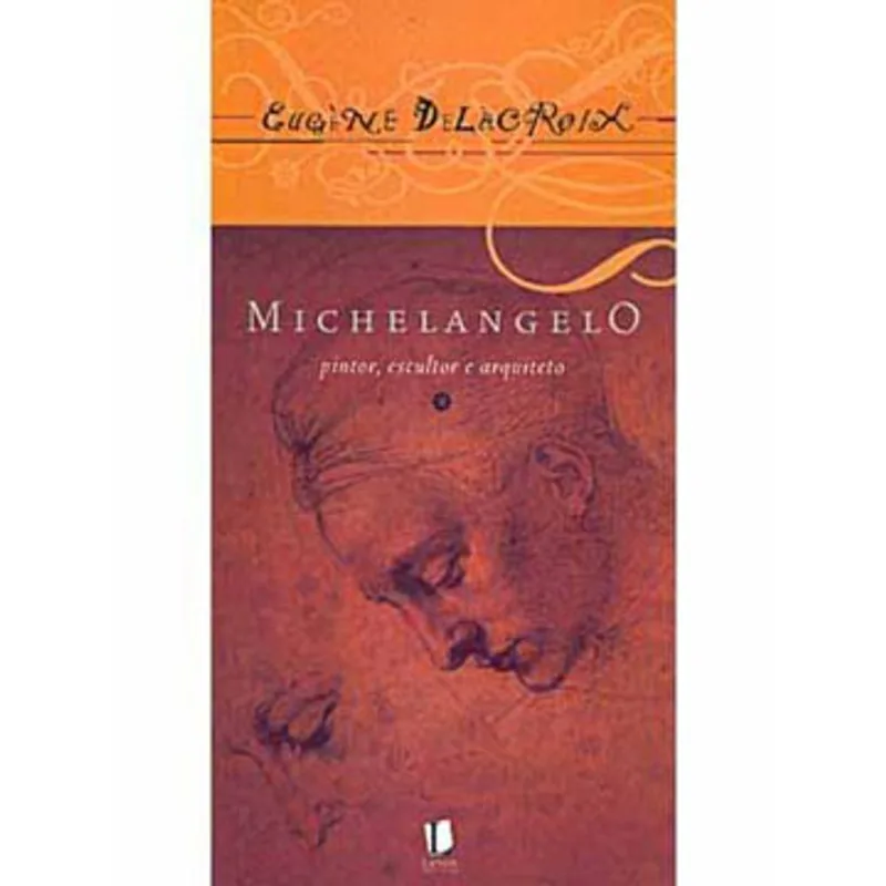 MICHELANGELO - PINTOR, ESCULTOR E ARQUITETO