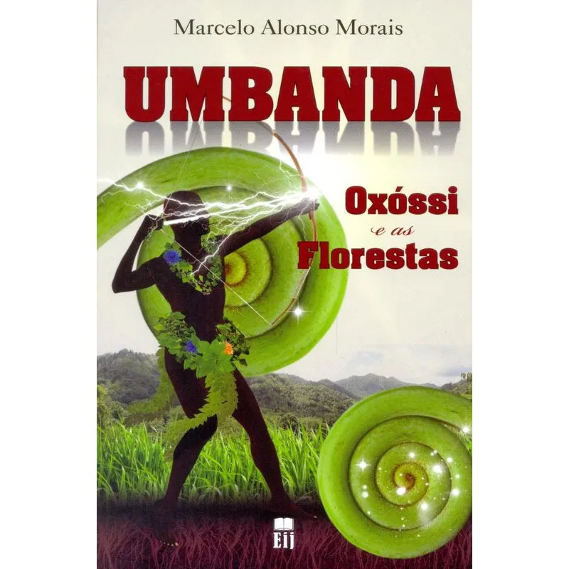 Umbanda - Oxóssi e As Florestas