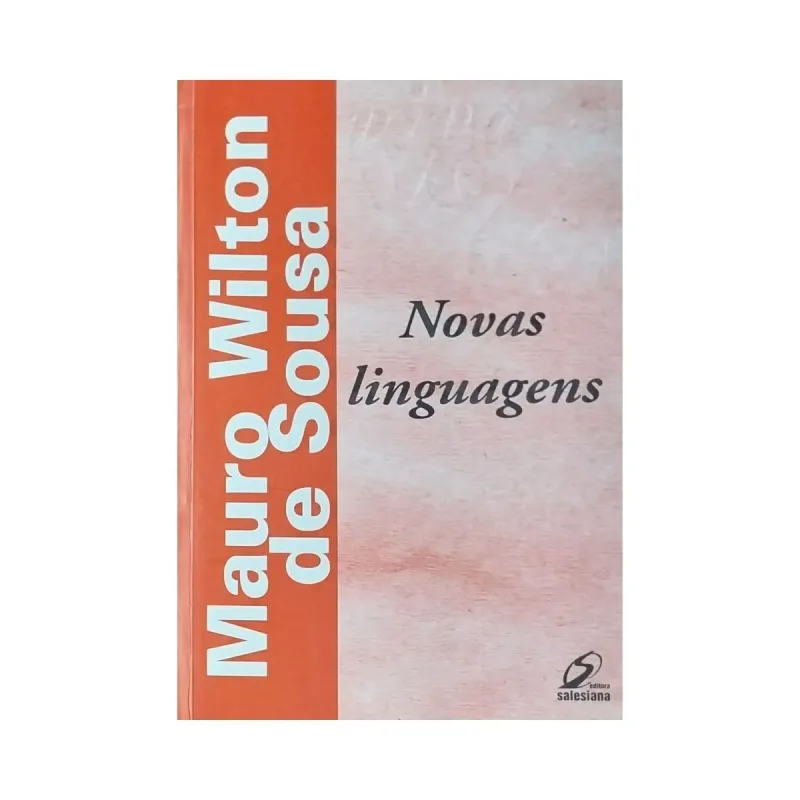 Novas Linguagens - Mauro Wilton De Sousa