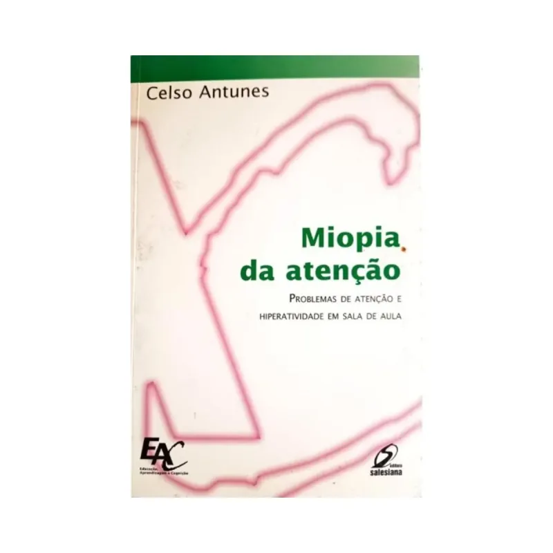 Livro Miopia Da Atenção