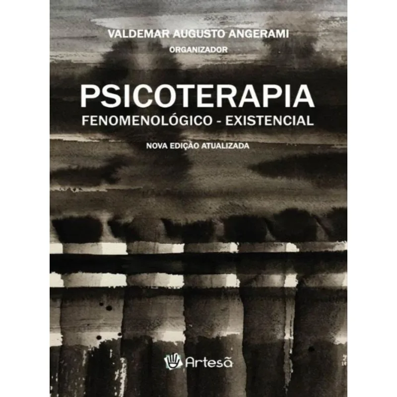 PSICOTERAPIA FENOMENOLÓGICO-EXISTENCIAL