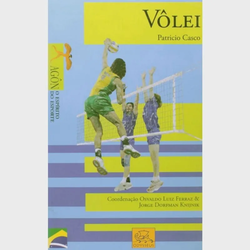 Livro - Vôlei Vôlei (Coleção Agon-O Espírito do Esporte)