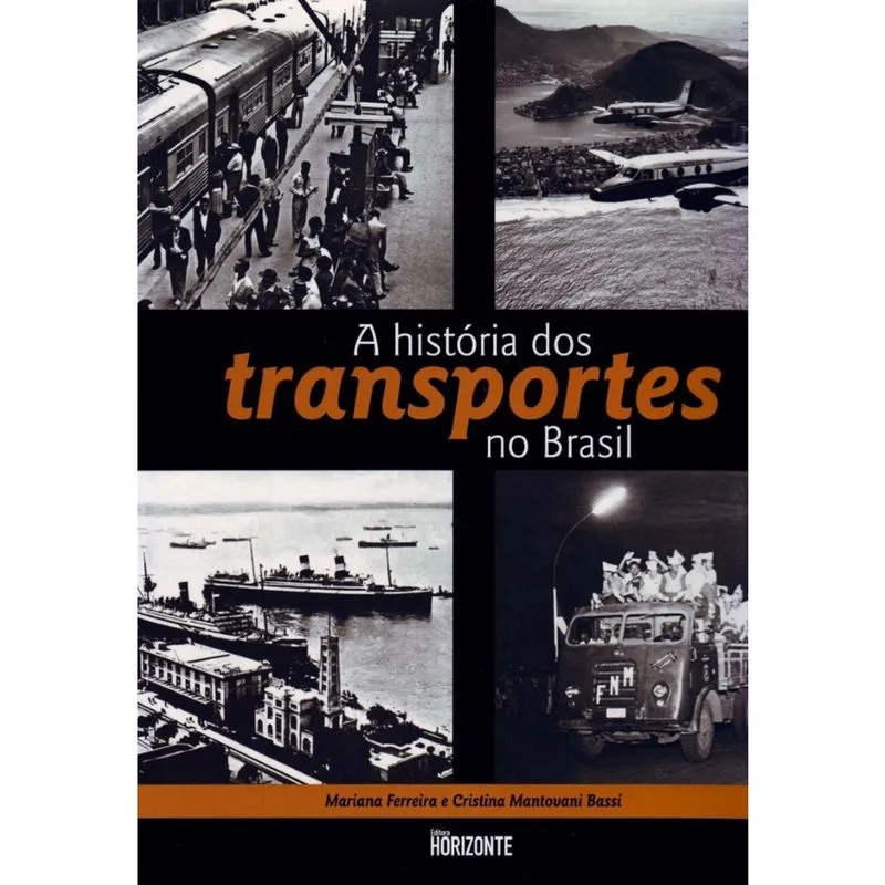 Historia dos Transportes No Brasil, A