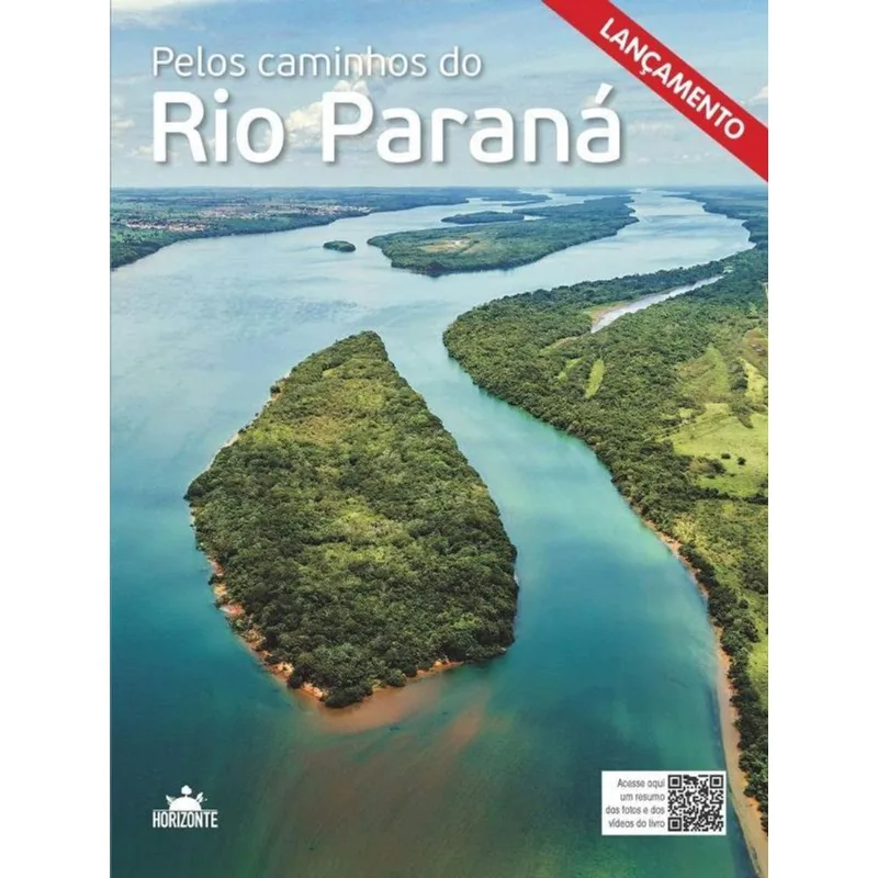 PELOS CAMINHOS DO RIO PARANÁ