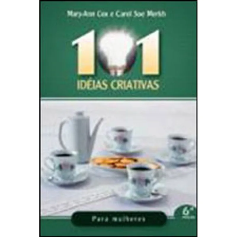 101 IDEIAS CRIATIVAS PARA MULHERES