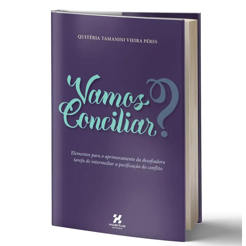 Livro Vamos Conciliar Intermediar A Pacificação Do Conflito