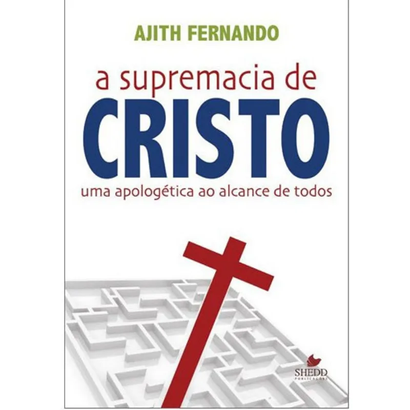 SUPREMACIA DE CRISTO, A