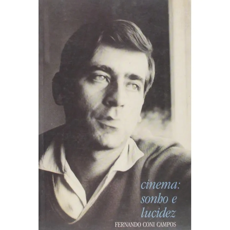 CINEMA: SONHO E LUCIDEZ