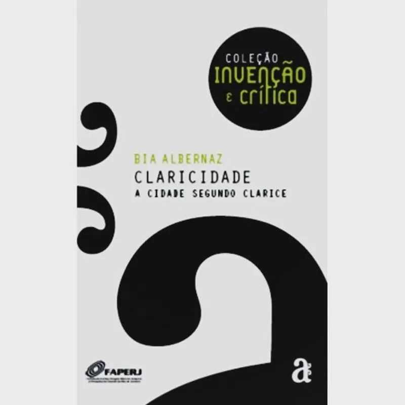 Claricidade? A cidade segundo clarice - livrocerto comercio E distribuicao ltda Claricidade: A cidade segundo clarice - colecao in