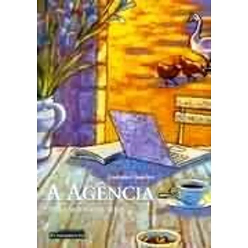 Agencia, a - para Mudar a Sua Vida