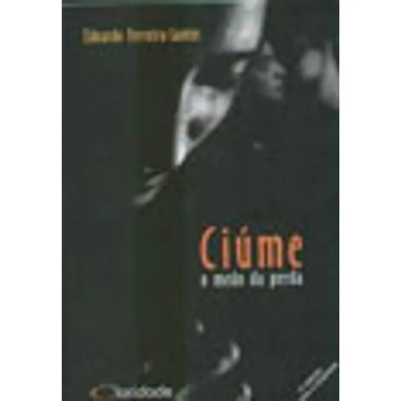 CIUME - O MEDO DA PERDA