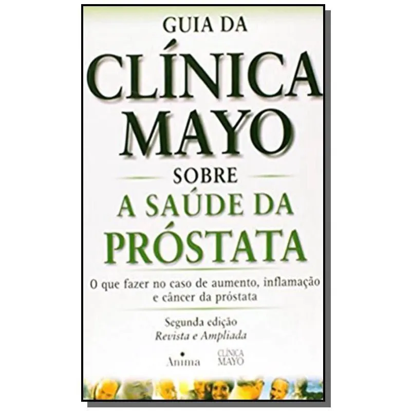 Guia Da Clinica Mayo Sobre A Saude Da Prostata