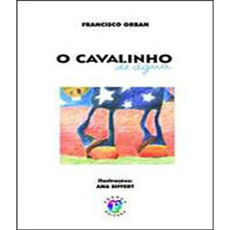 Cavalinho De Agua, O
