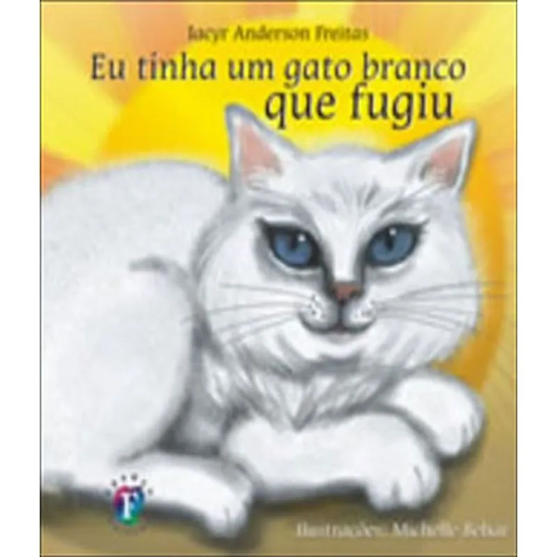 Eu Tinha Um Gato Branco Que Fugiu