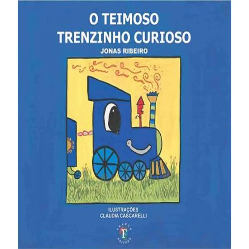 Teimoso Trenzinho Curioso, O
