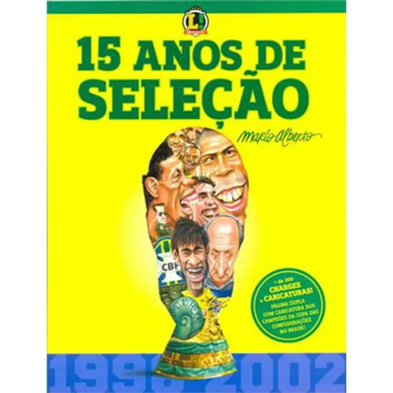 15 ANOS DE SELEÇAO