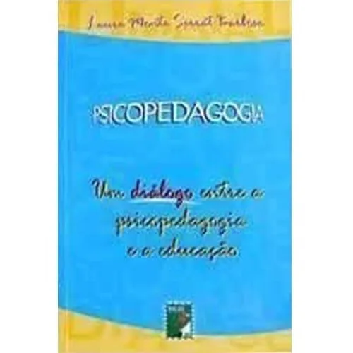 Psicopedagogia - Um Dialogo Entre A Psicopedagogia