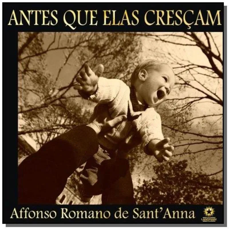 ANTES QUE ELAS CRESCAM