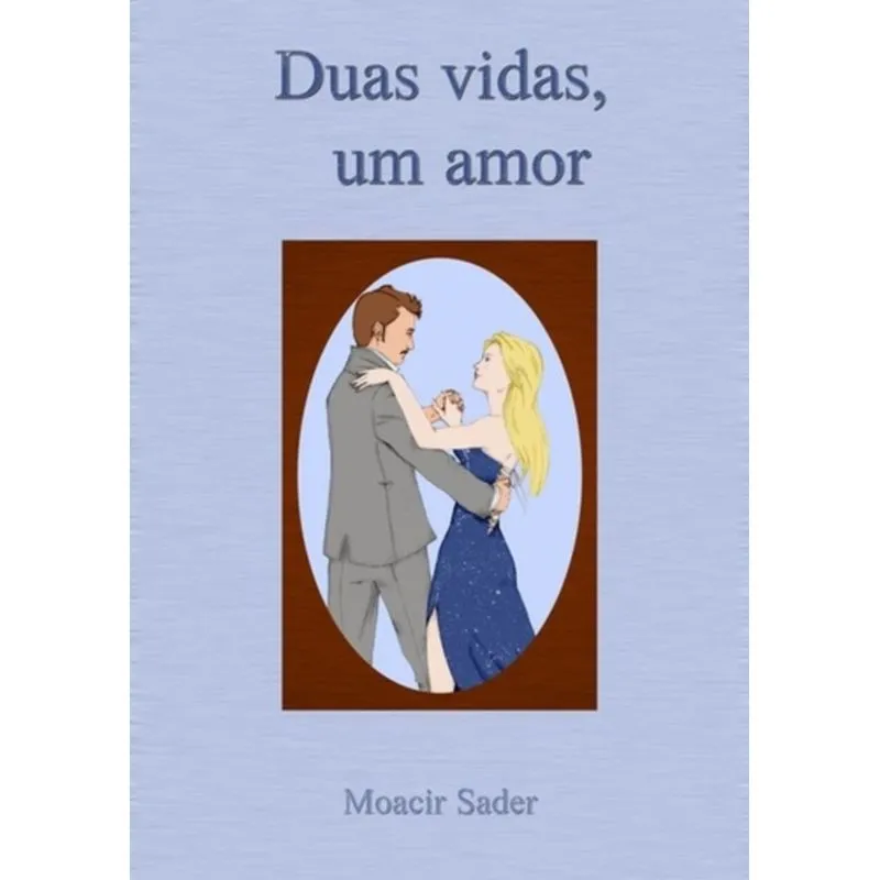 DUAS VIDAS, UM AMOR