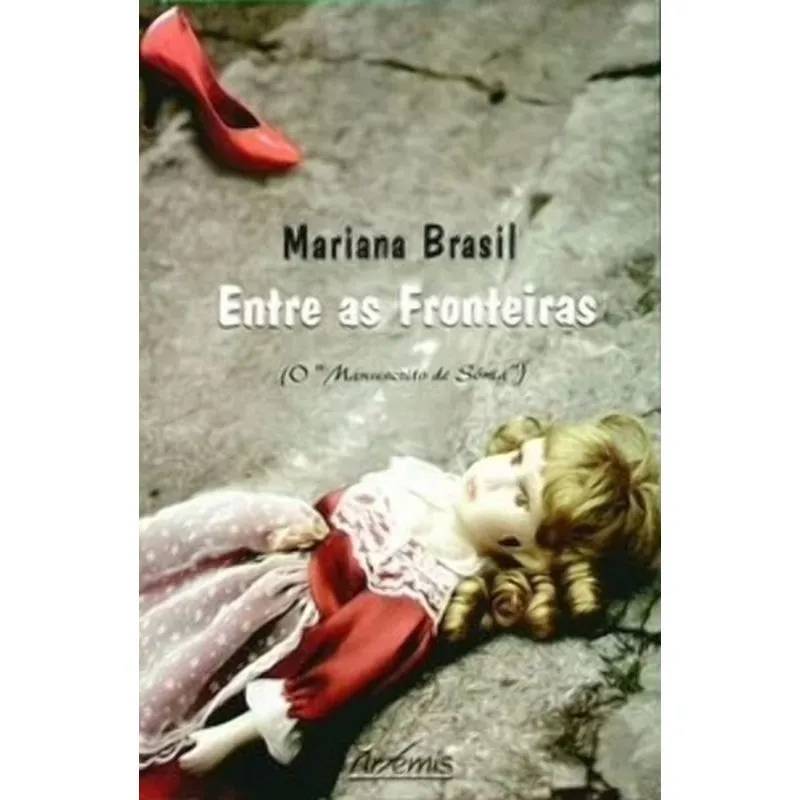 ENTRE AS FRONTEIRAS - O MANUSCRITO DE SONIA