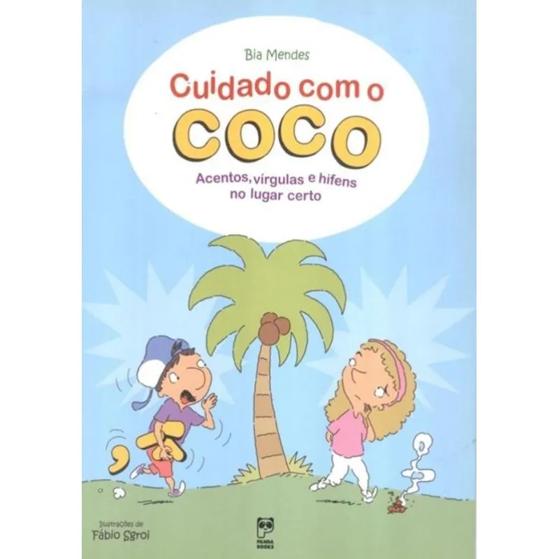 Cuidado Com O Coco: Acentos, Virgulas E Hifens No Lugar Certo