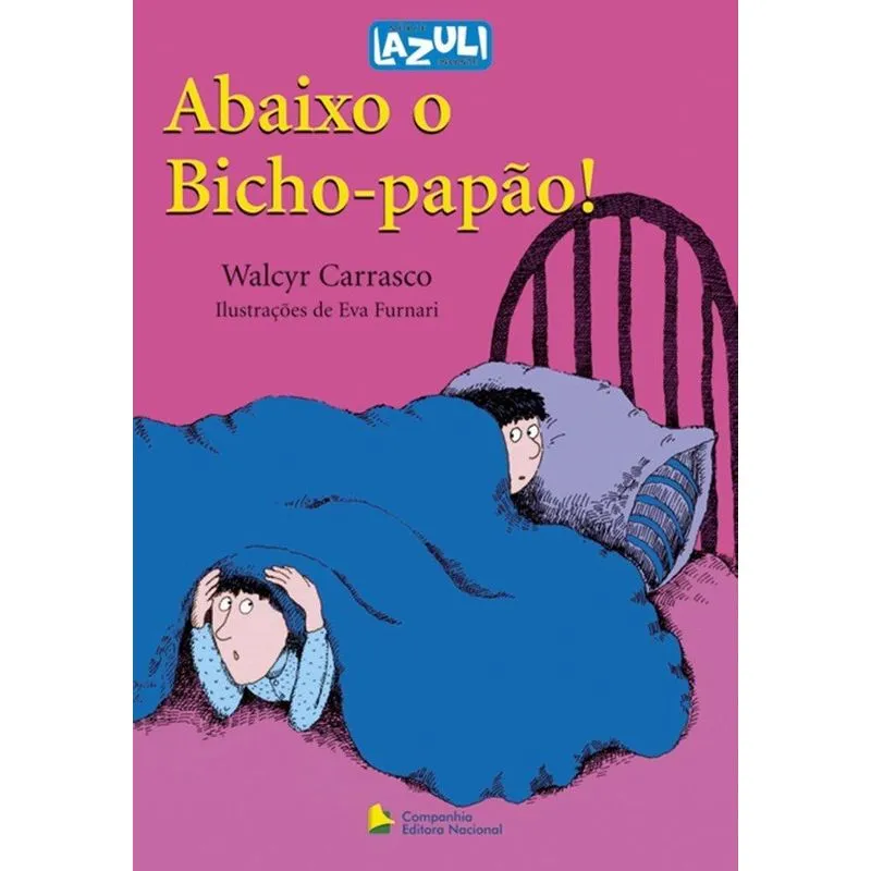 Abaixo o Bicho-papão Infantil - 2ª Ed. 2012
