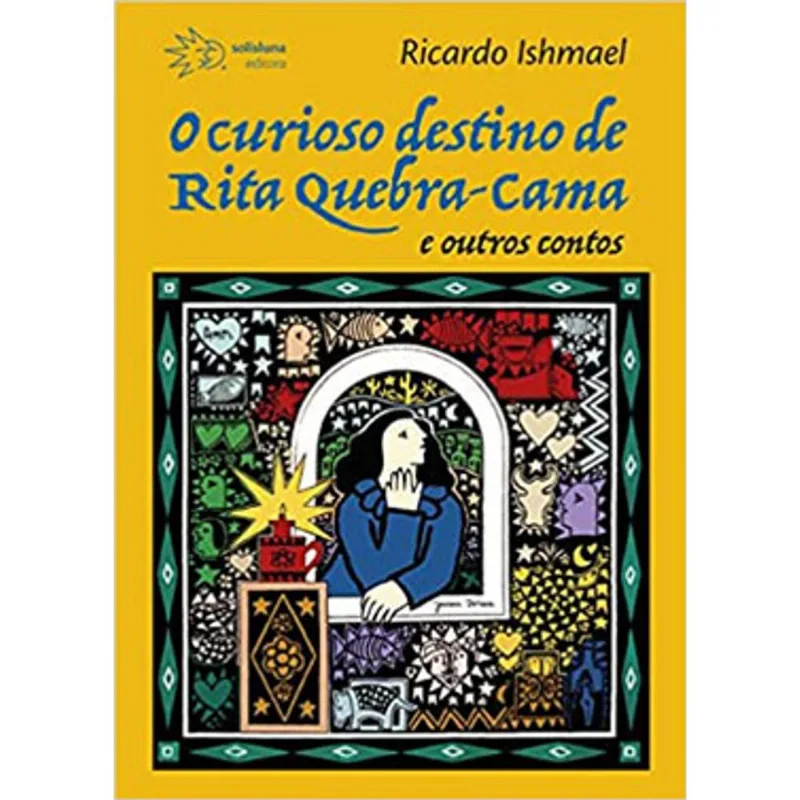 O CURIOSO DESTINO DE RITA QUEBRA-CAMA E OUTROS CONTOS