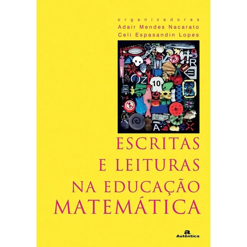 ESCRITAS E LEITURA NA EDUCACAO MATEMATICA - SUPERPEDIDO COMERCIAL S/A Livro - Escritas e leitura na educação matemática