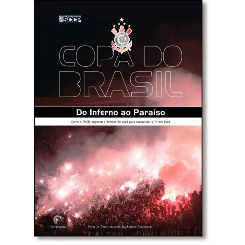 Livro Copa Do Brasil: Do Inferno Ao Paraíso