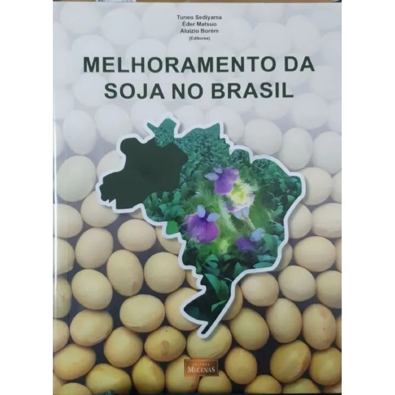 Melhoramento Soja No Brasil (alu�zio Bor�m, �der Matsuo, Tuneo Sediyama)