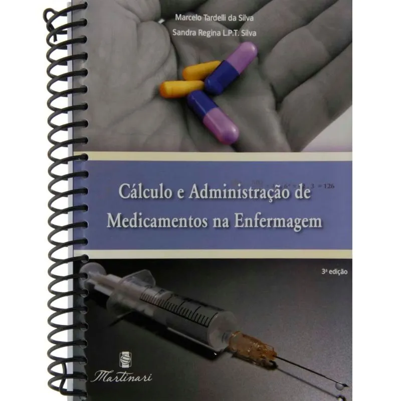 Livro - Calculo e Administração de Medicamentos na Enfermagem - Tardelli