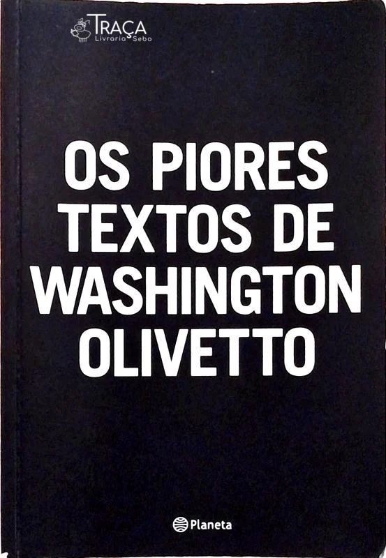 Os Piores Textos de Washington Olivetto