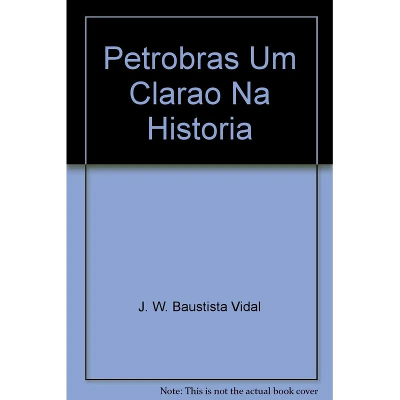 Petrobras Um Clarao Na Historia