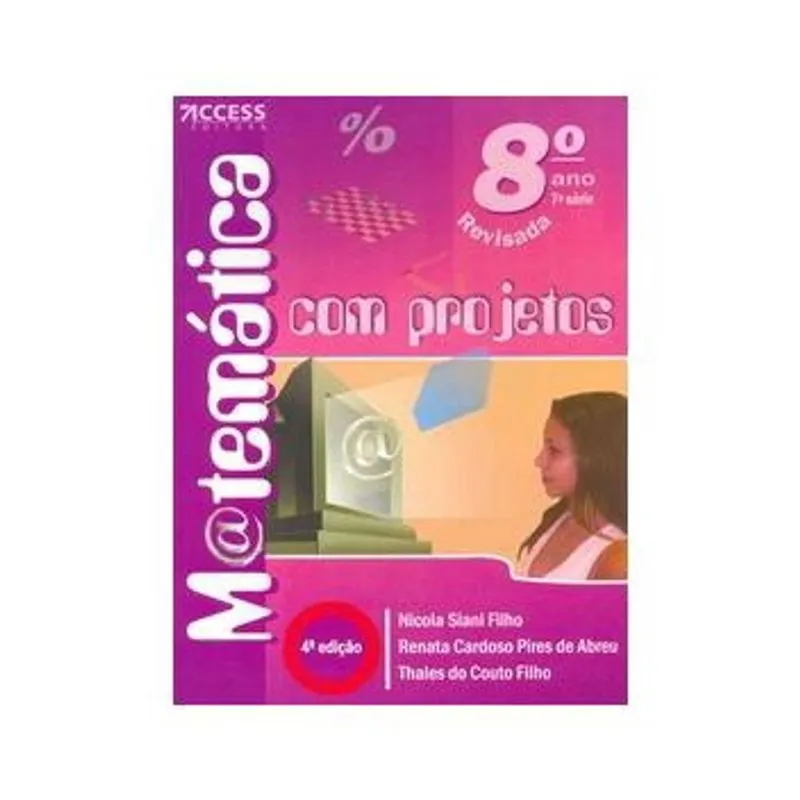 Matemática Com Projetos - 8º Ano - 7ª Série