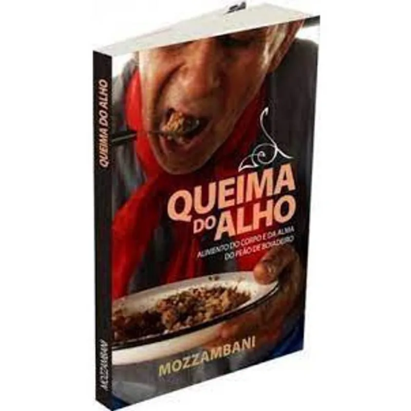 Queima do Alho - Alimento do Corpo e da Alma do Peão de Boiadeiro usado