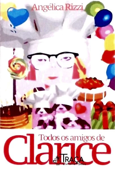 Todos Os Amigos De Clarice