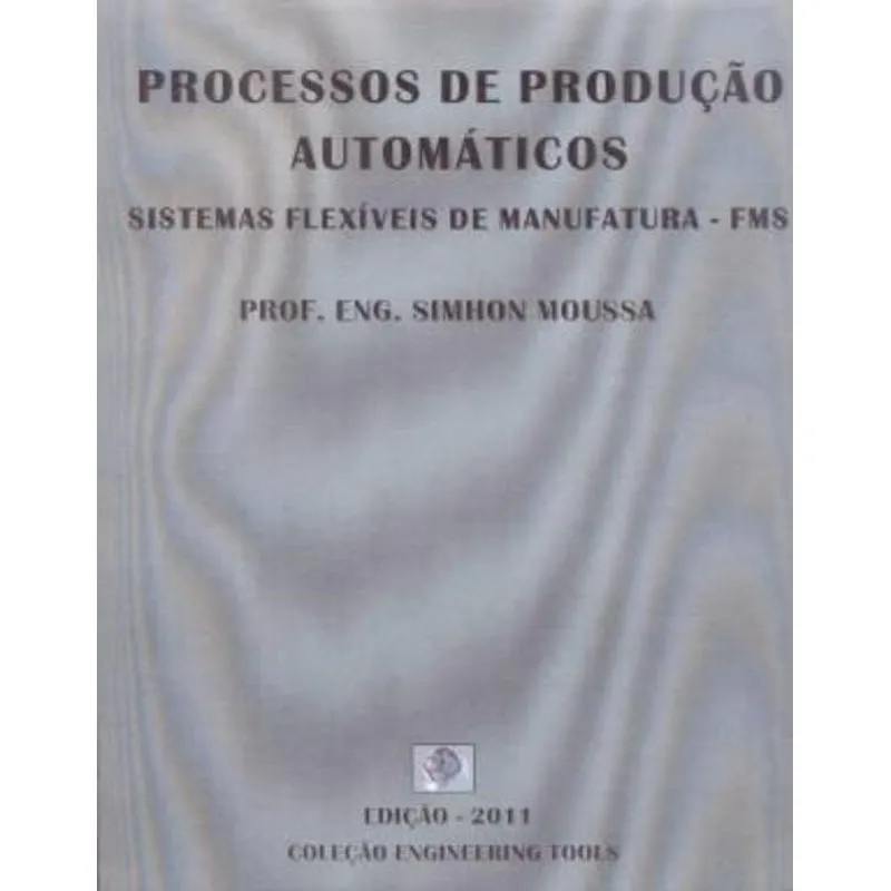 PROCESSOS DE PRODUÇAO AUTOMATICOS