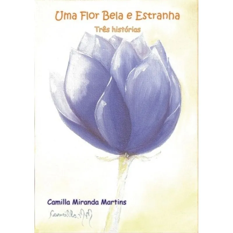 FLOR BELA E ESTRANHA, UMA